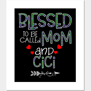 Blessed To be called Mom and cici Posters and Art